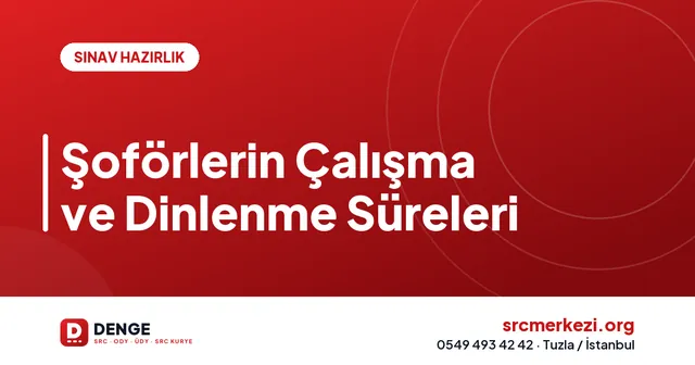 Şoförlerin Çalışma ve Dinlenme Süreleri kapak görseli