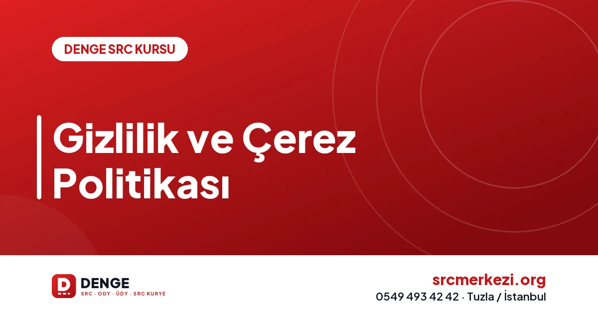 Gizlilik ve Çerez Politikası