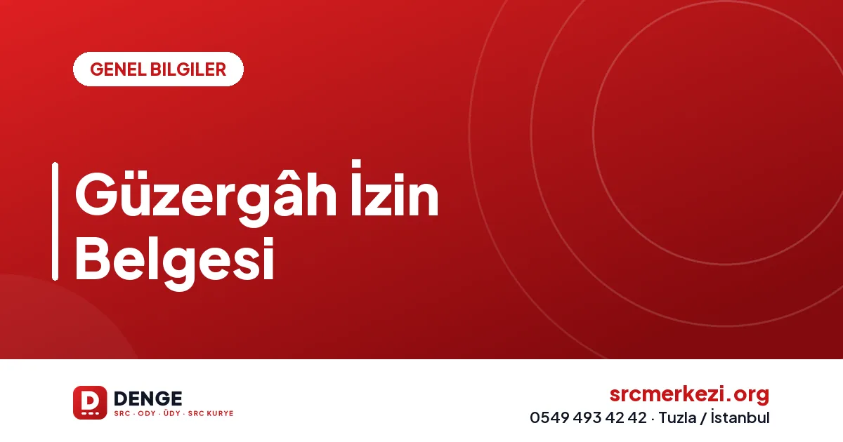 Güzergâh İzin Belgesi