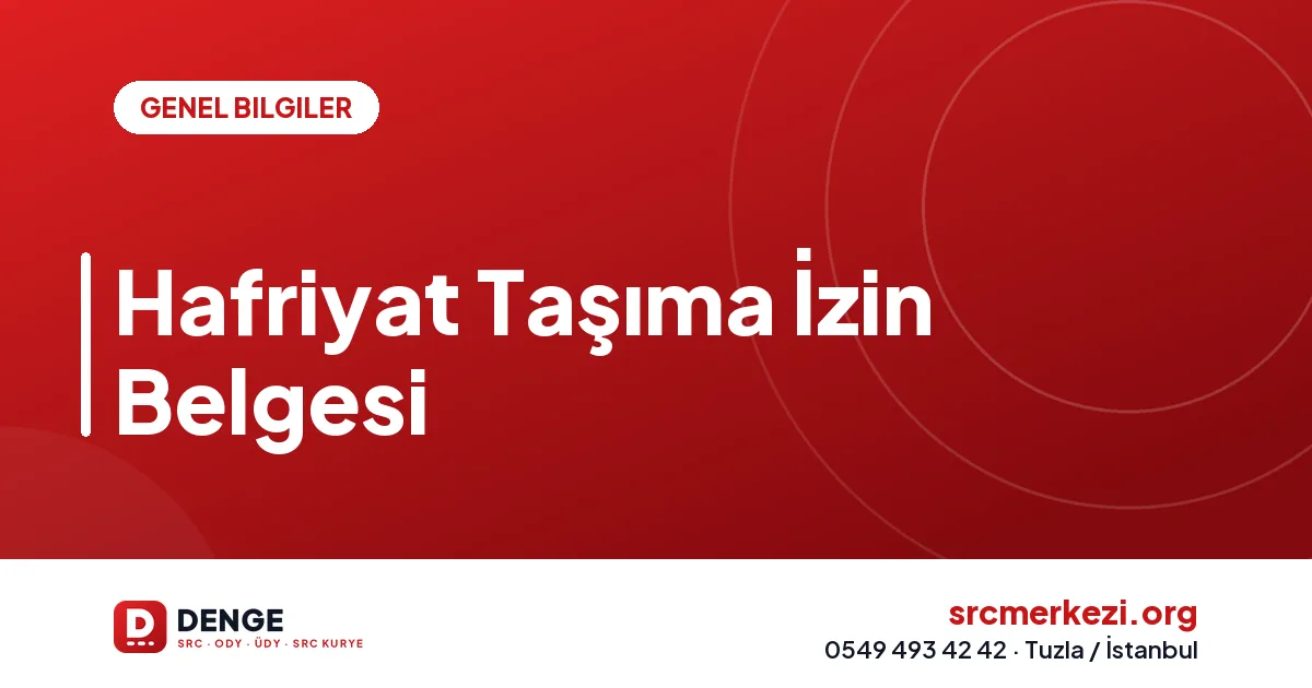 Hafriyat Taşıma İzin Belgesi