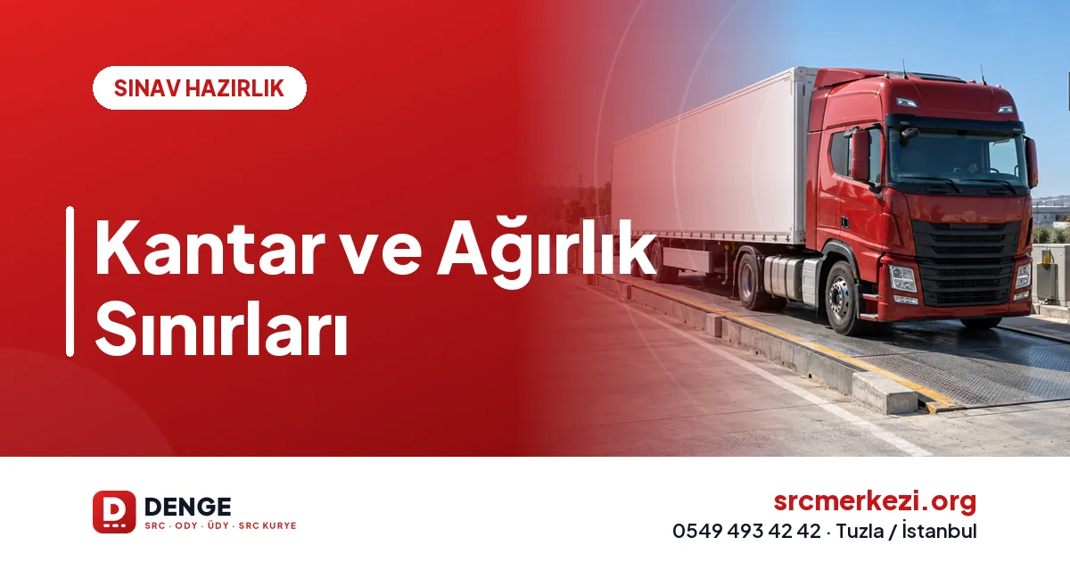 Kantar ve Ağırlık Sınırları