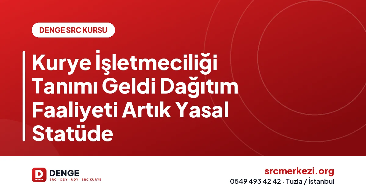 Kurye İşletmeciliği Tanımı Geldi Dağıtım Faaliyeti Artık Yasal Statüde