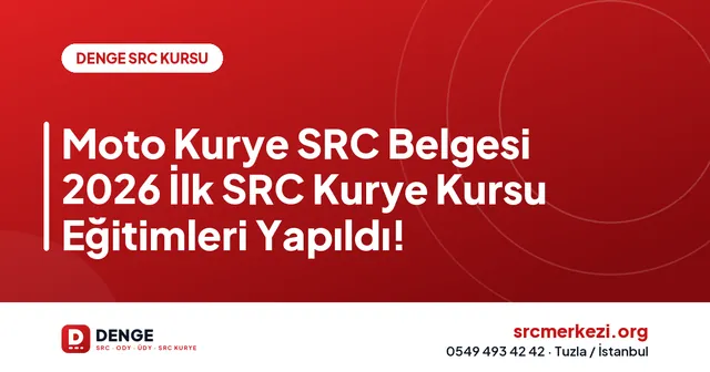 Moto Kurye SRC Belgesi 2026 İlk SRC Kurye Kursu Eğitimleri Yapıldı! kapak görseli