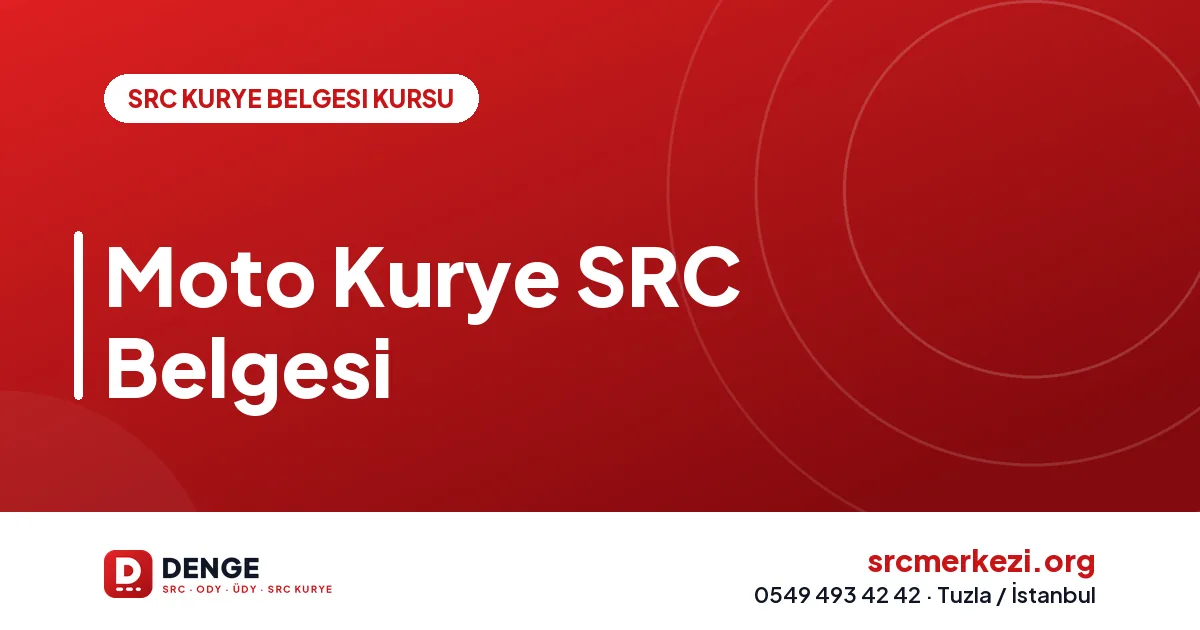 Moto Kurye SRC Belgesi