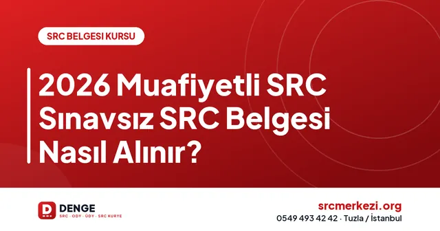 2026 Muafiyetli SRC Sınavsız SRC Belgesi Nasıl Alınır? kapak görseli