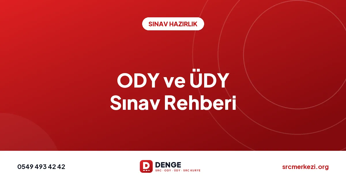ODY ve ÜDY Sınav Rehberi