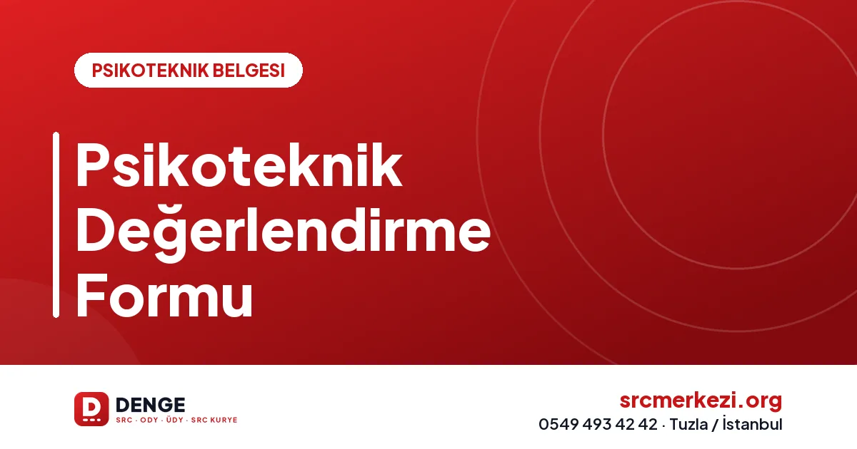 Psikoteknik Değerlendirme Formu