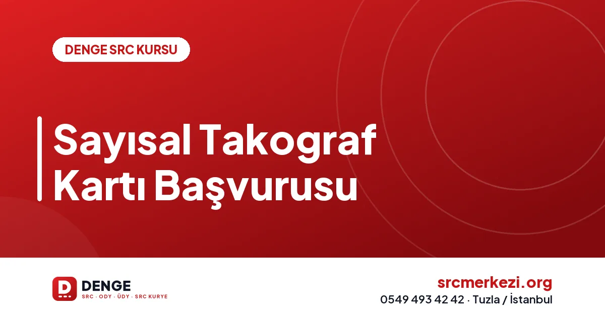 Sayısal Takograf Kartı Başvurusu