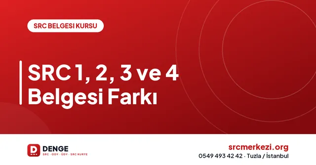 SRC 1, 2, 3 ve 4 Belgesi Farkı kapak görseli