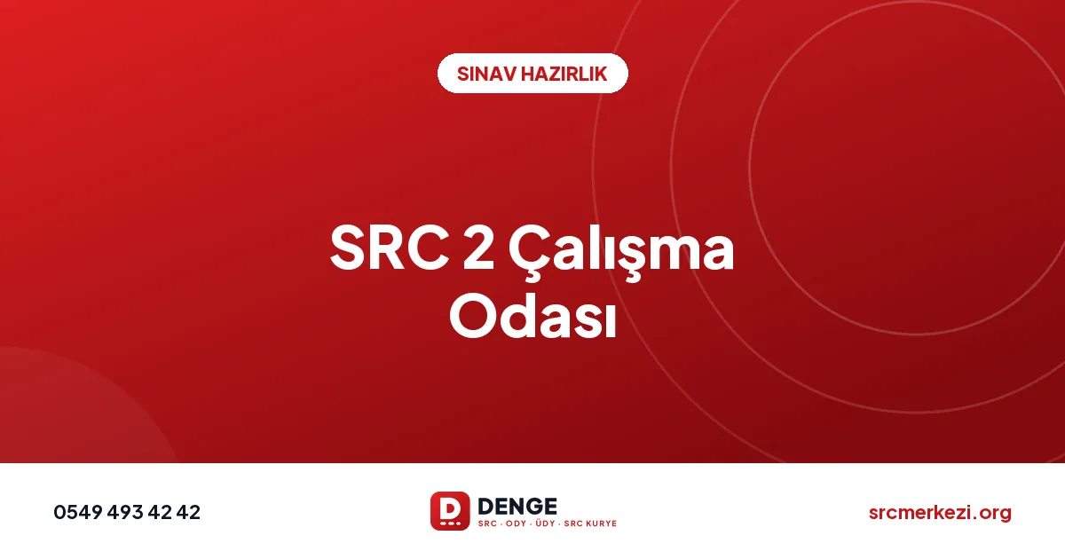 SRC 2 Çalışma Odası