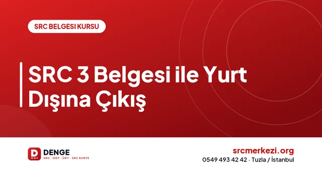 SRC 3 Belgesi ile Yurt Dışına Çıkış kapak görseli