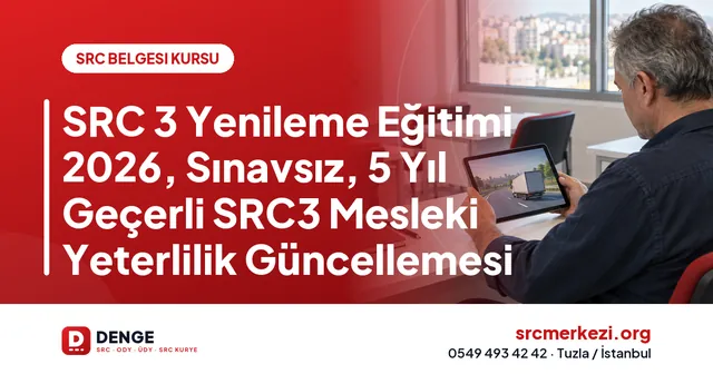 SRC 3 Yenileme Eğitimi 2026, Sınavsız, 5 Yıl Geçerli SRC3 Mesleki Yeterlilik Güncellemesi kapak görseli