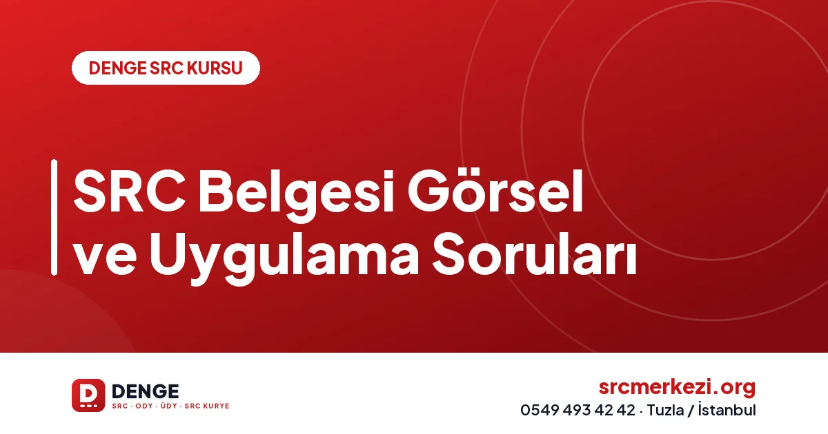 SRC Belgesi Görsel ve Uygulama Soruları
