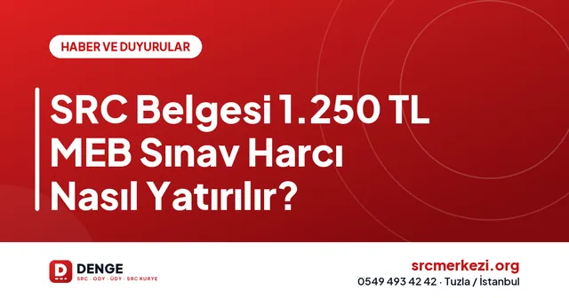 SRC Belgesi 1.250 TL MEB Sınav Harcı Nasıl Yatırılır? kapak görseli
