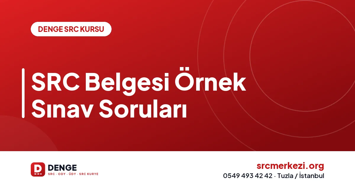 SRC Belgesi Örnek Sınav Soruları