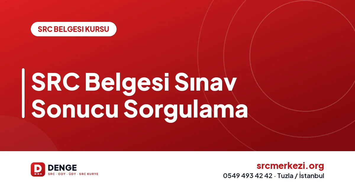 SRC Belgesi Sınav Sonucu Sorgulama