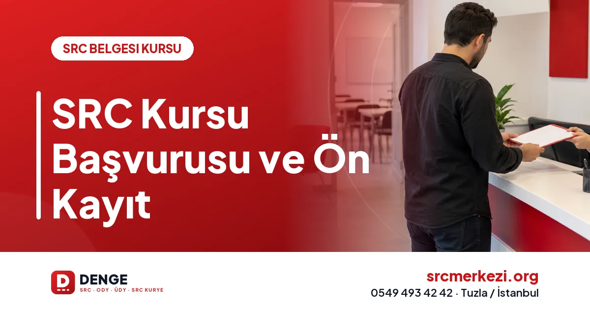 SRC Kursu Başvurusu ve Dönem Kaydı