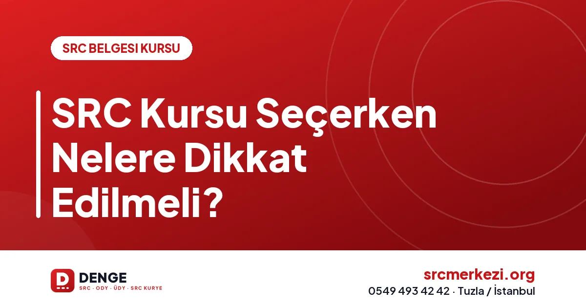 SRC Kursu Seçerken Nelere Dikkat Edilmeli?