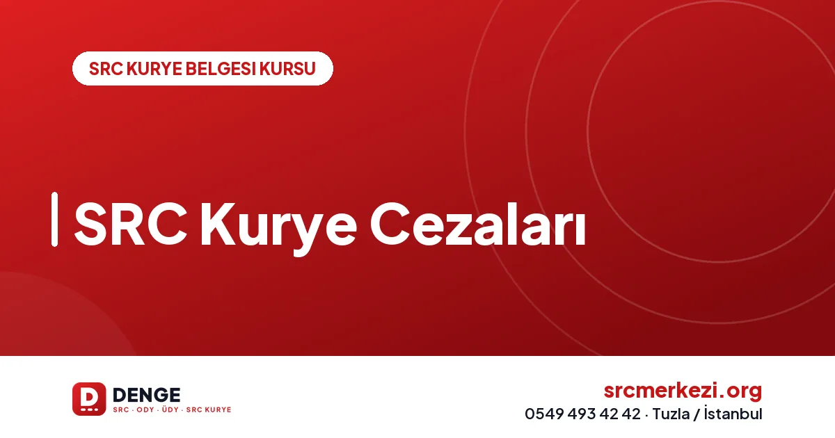 SRC Kurye Cezaları