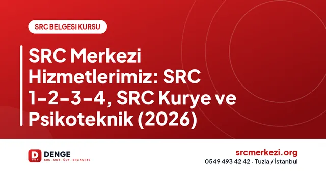 SRC Merkezi Hizmetlerimiz: SRC 1-2-3-4, SRC Kurye ve Psikoteknik (2026) kapak görseli