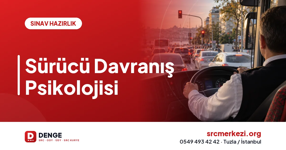 Sürücü Davranış Psikolojisi