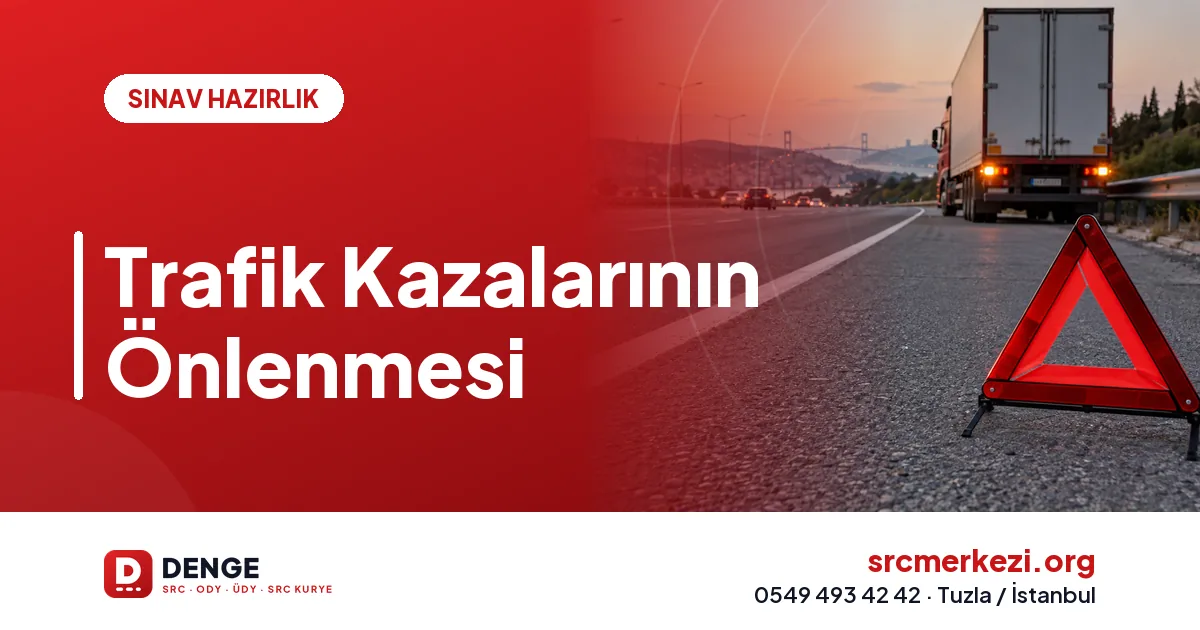 Trafik Kazalarının Önlenmesi