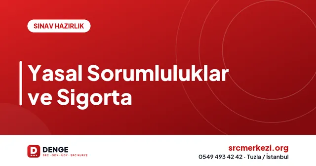 Yasal Sorumluluklar ve Sigorta kapak görseli