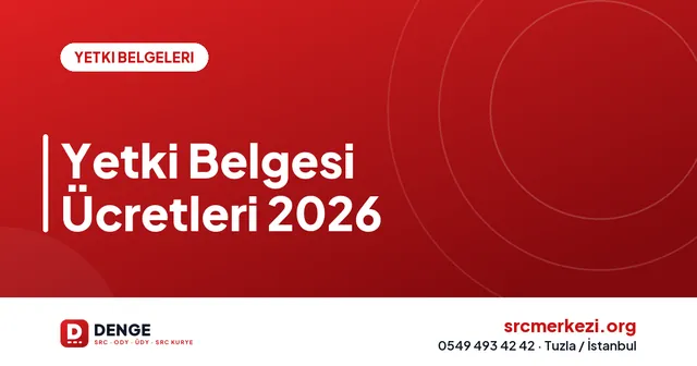 Yetki Belgesi Ücretleri 2026 kapak görseli