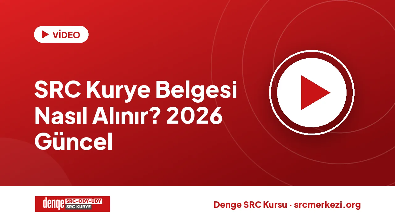 SRC Kurye Belgesi Nasıl Alınır? 2026 Güncel videosu