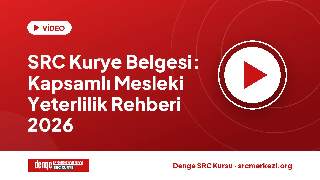 SRC Kurye Belgesi: Kapsamlı Mesleki Yeterlilik Rehberi 2026 videosu