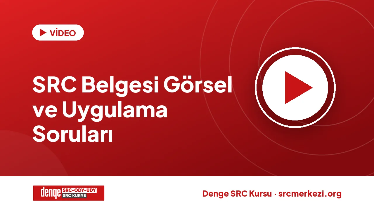 SRC Belgesi Görsel ve Uygulama Soruları videosu