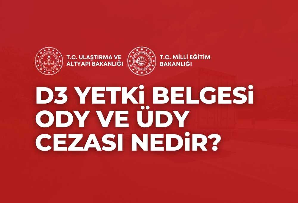 D3 Yetki Belgesi ODY ÜDY Cezası 2024 SRC Belgesi, ODY Belgesi, ÜDY