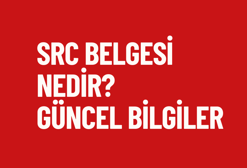 SRC Belgesi Nedir