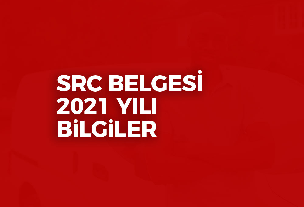 Src Belgesi Nedir 2021