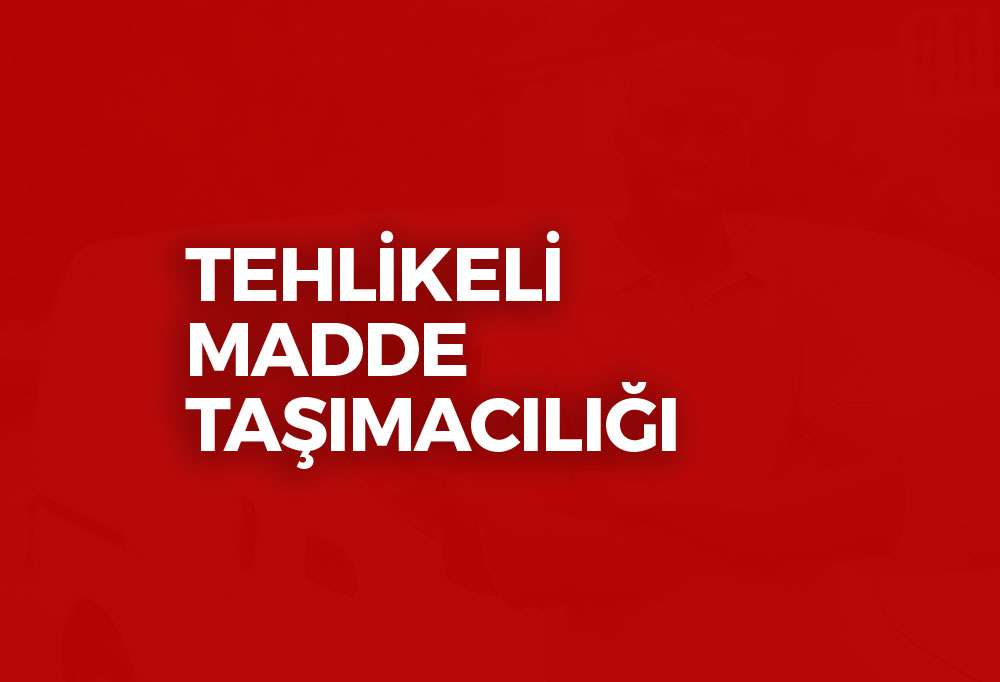 Tehlikeli Madde Taşımacılığı TMGD Eğitimleri 2023
