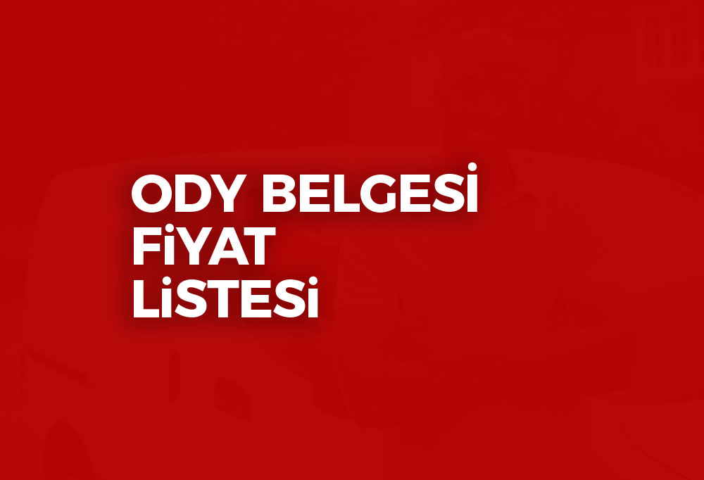 ODY Belgesi Fiyatları 2024