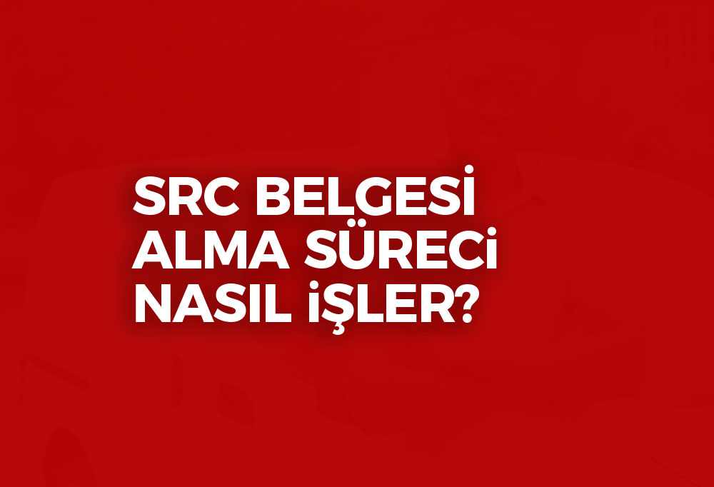 SRC Belgesi Alma Süreci 2023
