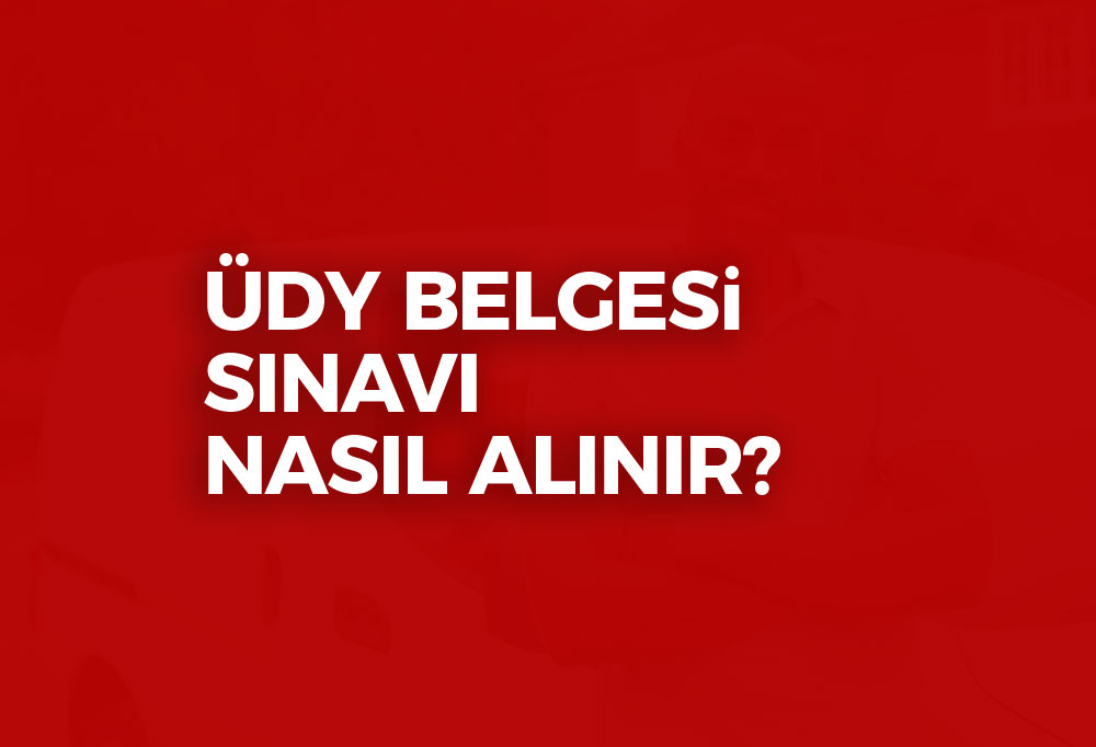 ÜDY Belgesi Nasıl Alınır? 2023