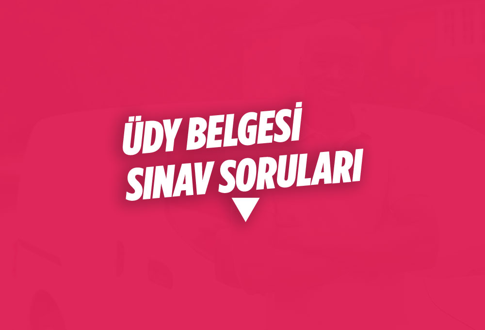 ÜDY Belgesi Sınav Soruları
