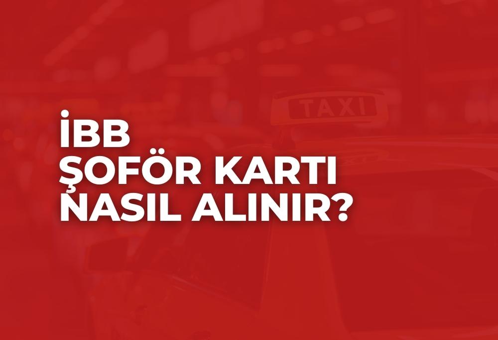 İBB Şoför Kartı 2023