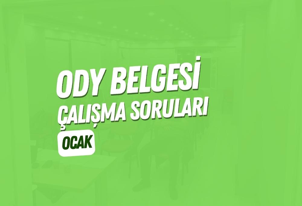 ODY Belgesi Çalışma Soruları 1 – Ocak