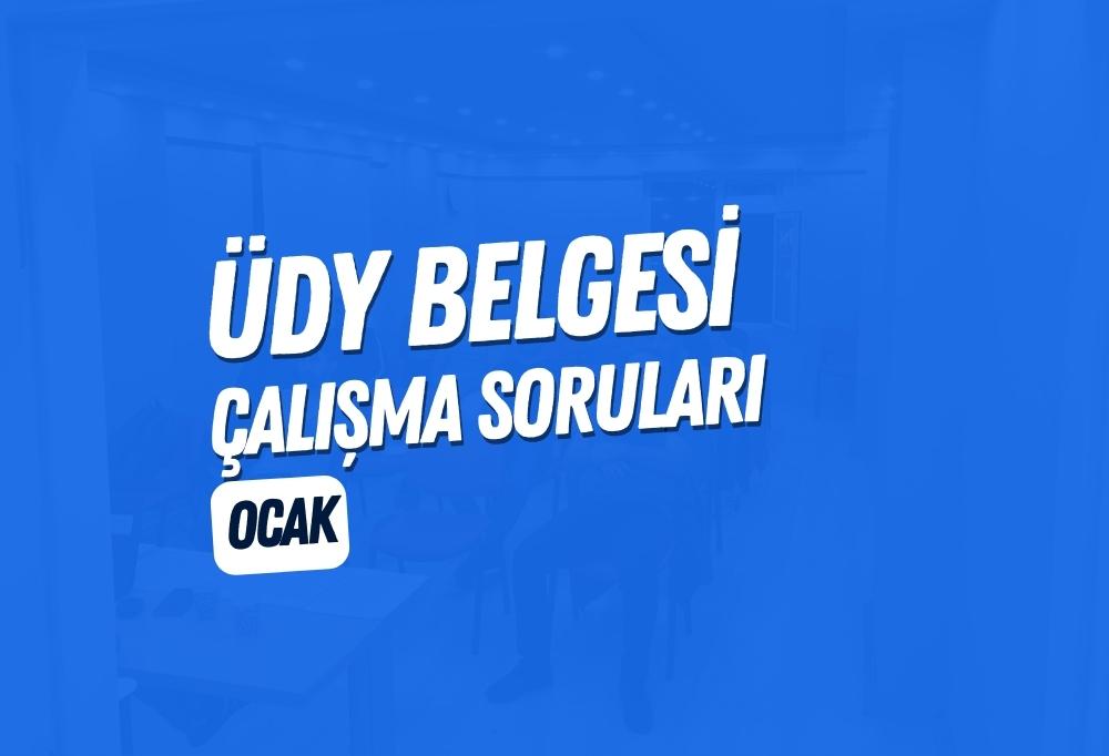 ÜDY Belgesi Çalışma Soruları 1 – Ocak