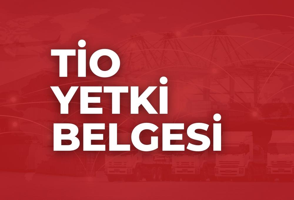 TİO Yetki Belgesi 2023