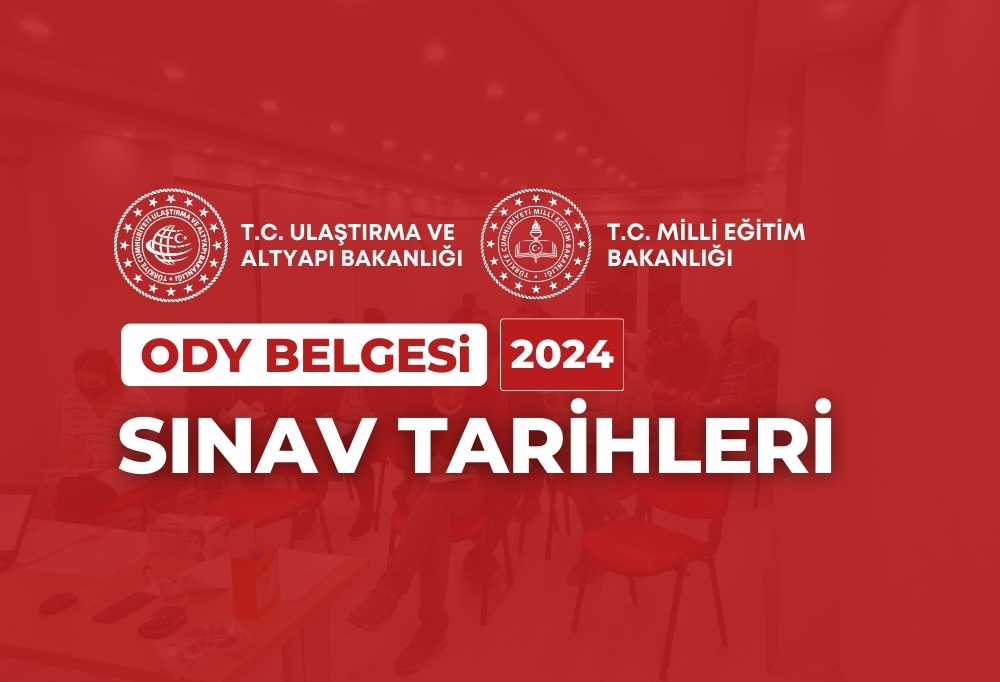 2024 ODY Belgesi Sınav Tarihleri