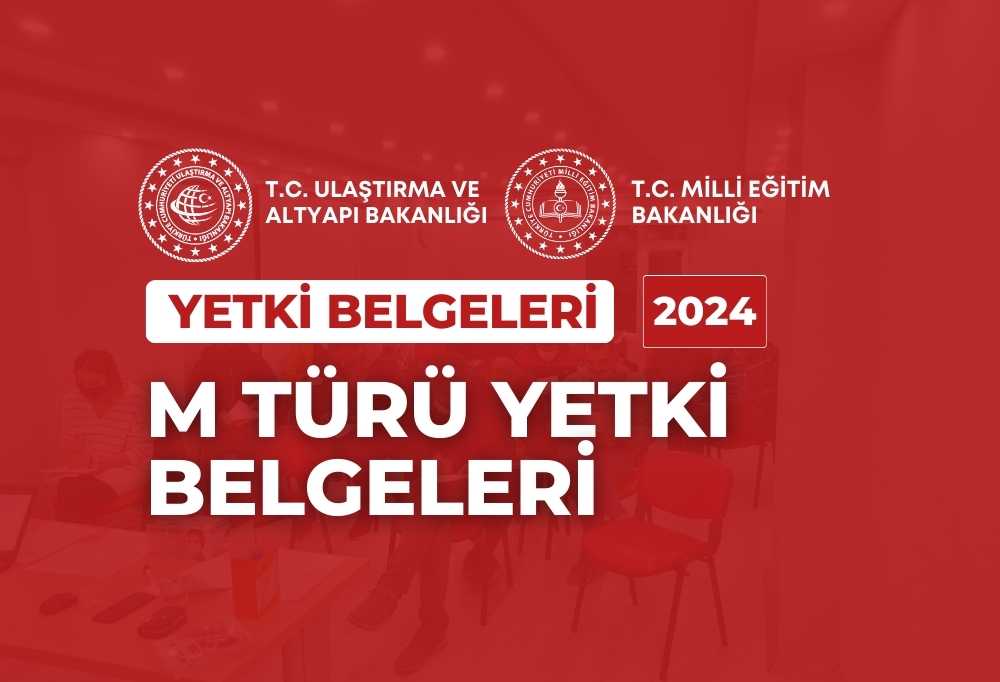 2024 M Türü Yetki Belgeleri
