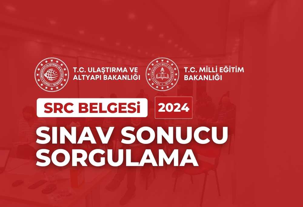 2024 SRC Belgesi Sınav Sonucu Sorgulama