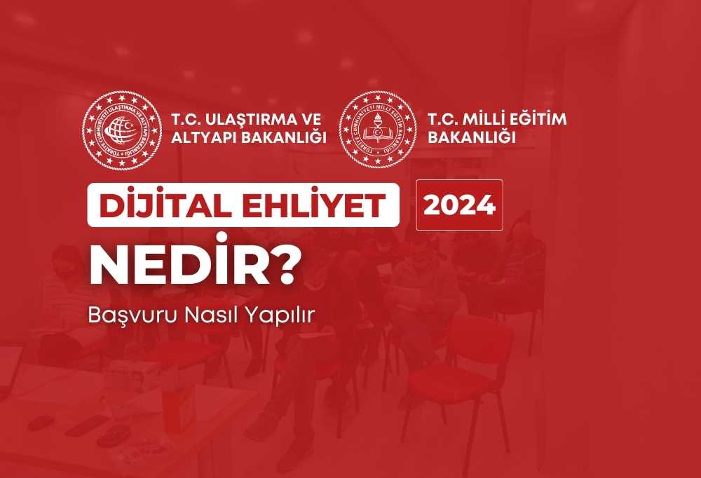 2024 Dijital Ehliyet Nedir?