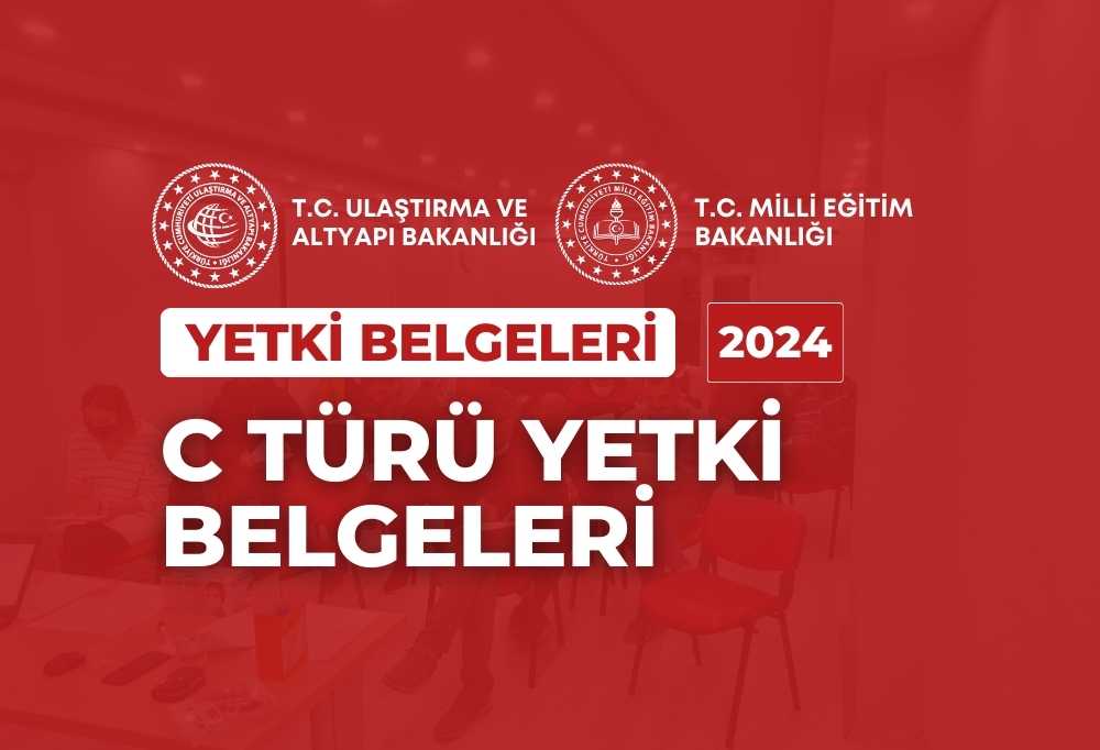 2024 C Türü Yetki Belgeleri