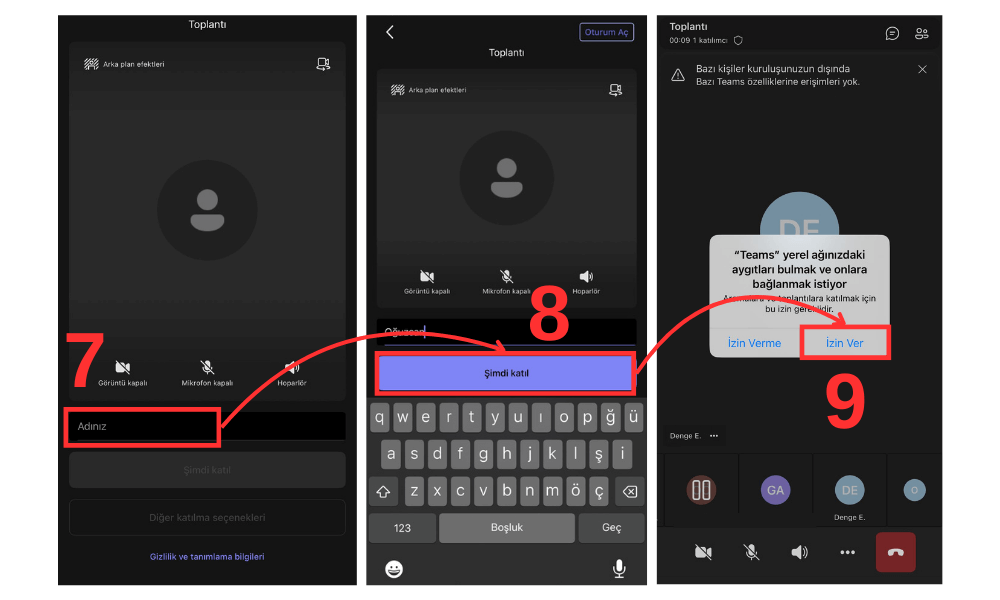 En son aşama adımızı yazıyor, şimdi katıl diyor ve izin ver butonu ile eğitime katılıyoruz.